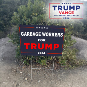 Show Your Support: GARBAGE WORKERS FOR TRUMP Yard Sign 5 GARBAGE WORKERS FOR TRUMP Yard Sign US
