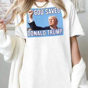 God Saved Donald Trump V3: Patriot's Choice for Political Support and Republican Pride 3 God Saved Donald Trump V3 - President Trump Tshirt, Patriot Gift, Republican Apparel, Political Support Shirt, MAGA Tshirt, Size S-5XL1