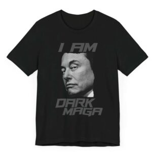 I Am Dark MAGA Elon Musk Trump Rally Tee Shirt Butler, PA Donald Trump 2024 Make America Great Again USA T-Shirt Tesla Starlink Space X Tee 3 I Am Dark MAGA Elon Musk Trump Rally Tee Shirt Butler, PA Donald Trump 2024 Make America Great Again USA T-Shirt Tesla Starlink Space X Tee1