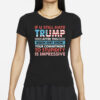 If You Still Hate Trump, Glitter Trump 2024, President Trump Shirt, Trump Shirt, Trending Trump 2024