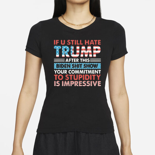 If You Still Hate Trump, Glitter Trump 2024, President Trump Shirt, Trump Shirt, Trending Trump 2024