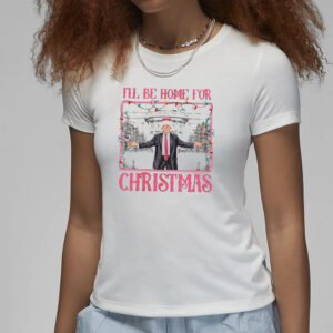 Celebrate the Holidays with Our Festive "I'll Be Home for Christmas" Trump Republican T-Shirt 7 I'll Be Home for Christmas Shirt, Christmas Donald Trump Shirt, Christmas Republican t-Shirt3