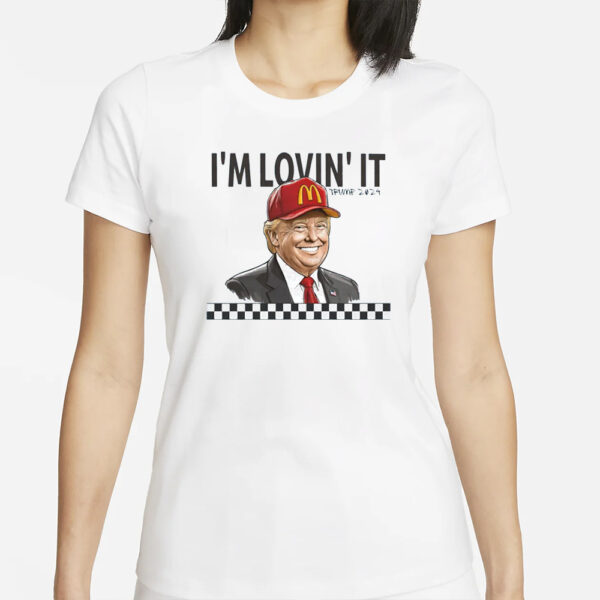 Im Lovin It, Trump Graphic Tee, Womens Trendy Presidential Election Shirt, MAGA, Donald 2024, Funny McDonalds Shirt, Thug Life, Gift for Her1