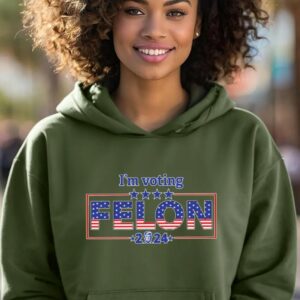 Trump Felon Hoodie: Vote for the Wanted President in 2024 5 I'm Voting Felon Hoodie, Trump Vance Election 2024 Hoodie, Trump Felon America Hoodie, Trump Wanted For President Hoodie ,1