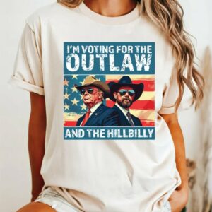 I’m Voting for the Outlaw Hillbilly 2024 T-Shirt, Trump Vance Shirt, Patriotic Election Tee, Retro Political Graphic, USA Flag, Maga Shirt1