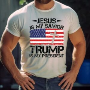 Jesus is My Savior Trump is My President Shirt, Trump 2024, Campaign Shirt, MAGA Religious Political Men's Women's T-Shirt, Political Gift 7 Jesus is My Savior Trump is My President Shirt, Trump 2024, Campaign Shirt, MAGA Religious Political Men's Women's T-Shirt, Political Gift3