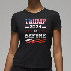 Keep America Great and Strong: Trump 2024 or Before T-Shirts 7 Keep America Great Keep America Strong Trump 2024 Or Before T-Shirts3