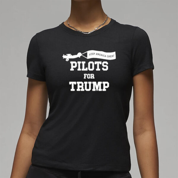 Keep America Great Pilots For Donald Trump 2024 T-Shirt3