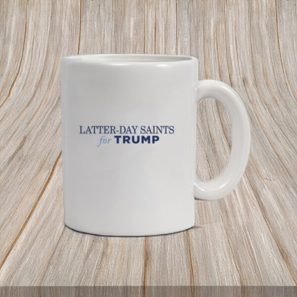 Latter-Day Saints for Trump Coffee Mugs