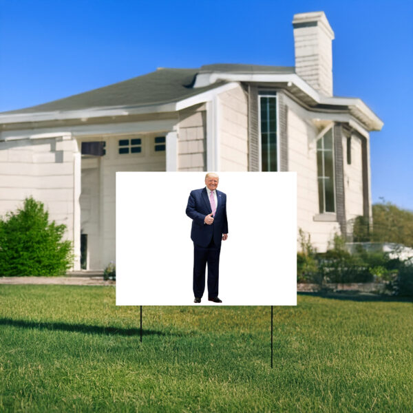 Life Size Donald Trump Yard Signs