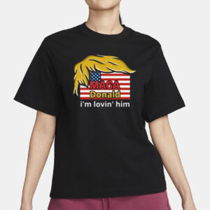 MagaDonald I'm Lovin' Him: The Ultimate Patriotic Fashion Statement 6 MagaDonald I'm Lovin' Him T-Shirt.2