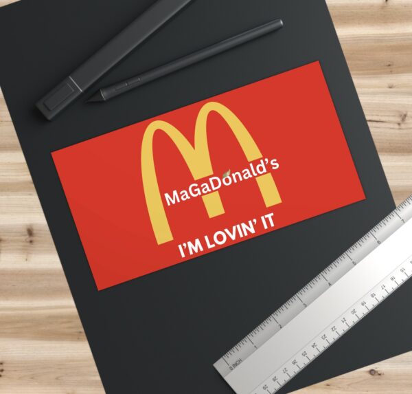 Magadonalds I’m Lovin’ It Bumper Stickers US