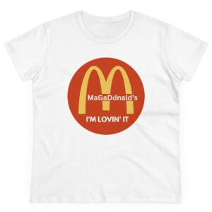 Magadonalds I'm Lovin' It Women's T-Shirt: Show Your Love for the Iconic Brand 7 Magadonalds I'm Lovin' It Women's Shirt