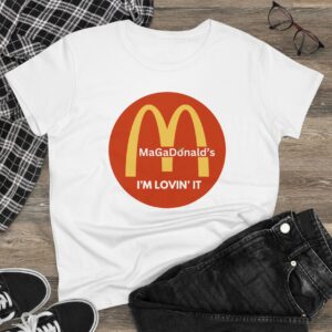 Magadonalds I'm Lovin' It Women's T-Shirt: Show Your Love for the Iconic Brand 9 Magadonalds I'm Lovin' It Women's TShirt