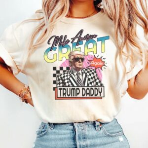 Make America Great Trump Daddy shirt, Trump Daddy T-Shirt, Funny Trump T-Shirt Republican Shirt, Trump 2024 Shirt, Patriot Republican Shirt 5 Make America Great Trump Daddy shirt, Trump Daddy T-Shirt, Funny Trump T-Shirt Republican Shirt, Trump 2024 Shirt, Patriot Republican Shirt1