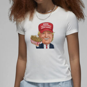 Make French Fries Great Again: Trump McDonald's Shirts for Patriotic Foodies 7 Make French Fries Great Again Trump Mcdonald Shirts3