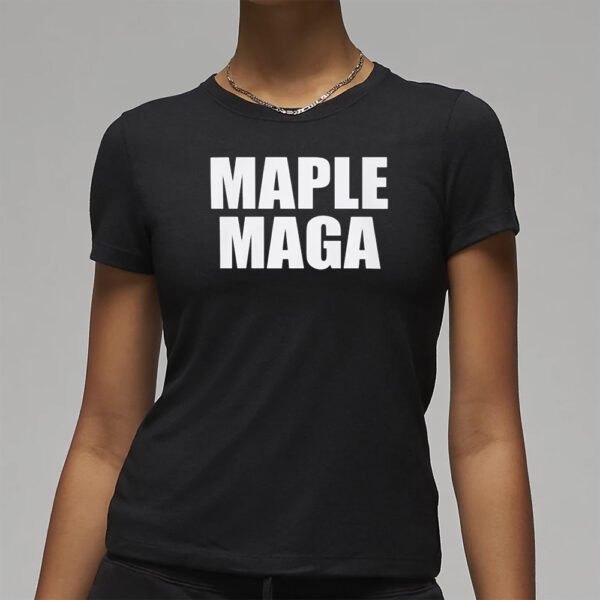 Maple Maga Shirt, MCGA Make Canada Great Again Shirts3