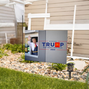 Show Your Patriotism with the Official McDonald's Trump Make America Great Again Yard Sign 6 McDonald’s Trump Make America Great Again Yard Sign