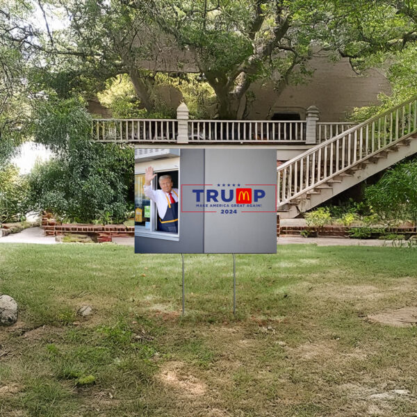 McDonald’s Trump Make America Great Again Yard Sign US