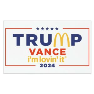 McDonald’s Trump vance I’m Lovin’ It 2024 Car Magnet