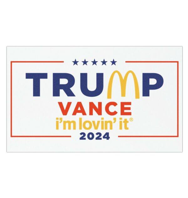 McDonald’s Trump vance I’m Lovin’ It 2024 Car Magnet