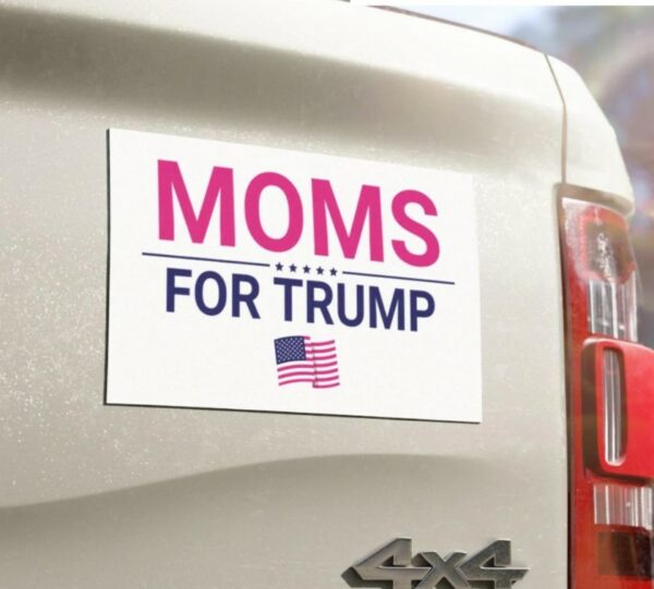 Moms For Trump Car Magnet, Women For Trump 2024 Car Decal, Trump Girl Bumper Sticker, Moms Vote Trump Vance 2024, Families For Trump