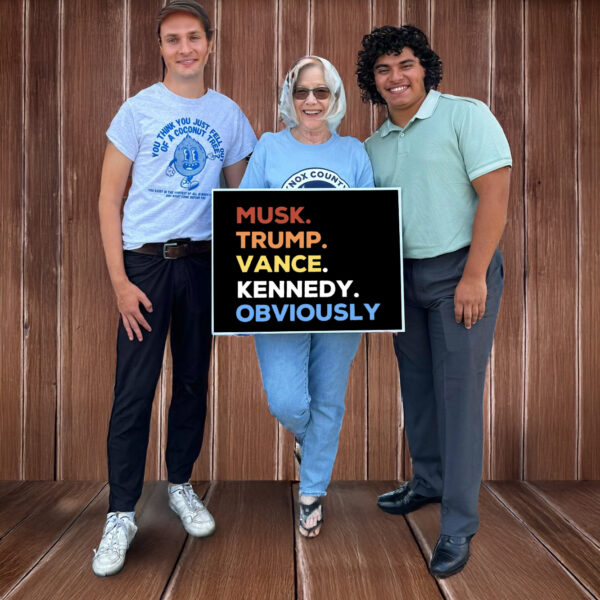 Musk Trump Vance Kennedy Yard Sign USA