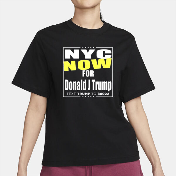 New York city now for Donald Trump T-shirt2