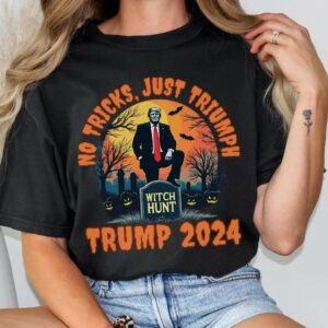 No Tricks Just Triumph Trump 2024 Halloween Shirt Political Witch Hunt Trumpkin Election Tshirt Trick Treat Make Halloween Great Again USA