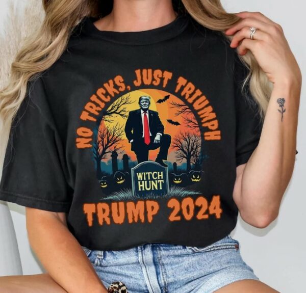 No Tricks Just Triumph Trump 2024 Halloween Shirt Political Witch Hunt Trumpkin Election Tshirt Trick Treat Make Halloween Great Again USA