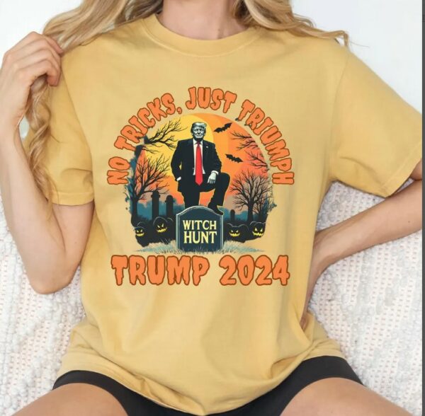 No Tricks Just Triumph Trump 2024 Halloween Shirt Political Witch Hunt Trumpkin Election Tshirt Trick Treat Make Halloween Great Again USA1