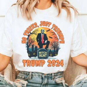Trumpkin: No Tricks, Just Triumph in 2024! 6 No Tricks Just Triumph Trump 2024 Halloween Shirt Political Witch Hunt Trumpkin Election Tshirt Trick Treat Make Halloween Great Again USA2