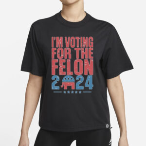 Official I'm Voting For The Felon 2024 Trump T-Shirt: Show Your Support for the Former President 5 Official I’m Voting For The Felon 2024 Trump T-Shirt1
