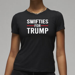 Official Swifties for Trump 2024: Show Your Support with Our Exclusive T-Shirt 7 Official Swifties For Trump 2024 president Donald Trump t-shirt3