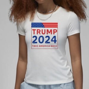 Original Trump 2024: Take America Back T-Shirt 7 Original Trump 2024 Take America Back T-Shirt3
