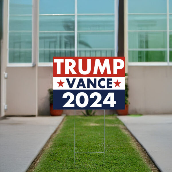 President Trump Vice President Vance 2024 Yard Sign