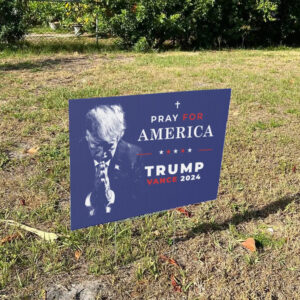 Pro-Trump Yard Sign 2024: Pray for America with President Trump and Vance 5 Pro Trump Yard Sign 2024, Pray for America President Trump Vance Yard Sign1