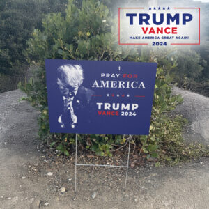 Pro-Trump Yard Sign 2024: Pray for America with President Trump and Vance 6 Pro Trump Yard Sign 2024, Pray for America President Trump Vance Yard Sign2