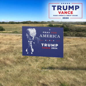 Pro-Trump Yard Sign 2024: Pray for America with President Trump and Vance 7 Pro Trump Yard Sign 2024, Pray for America President Trump Vance Yard Sign3