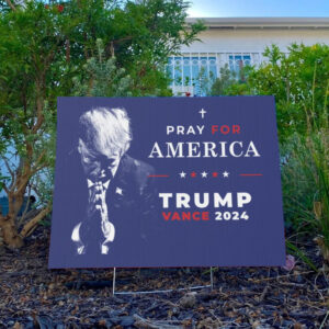 Pro-Trump Yard Sign 2024: Pray for America with President Trump and Vance 7 Pro Trump Yard Sign 2024, Pray for America President Trump Vance Yard Sign3
