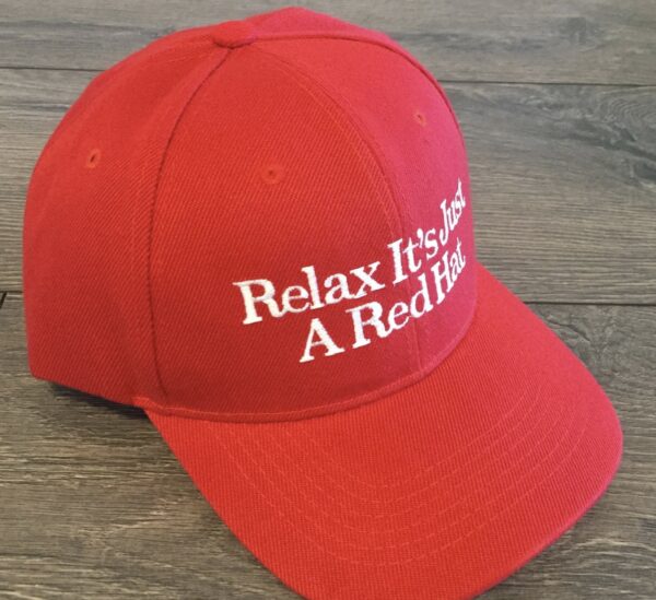 Relax It’s Just A Red Hats