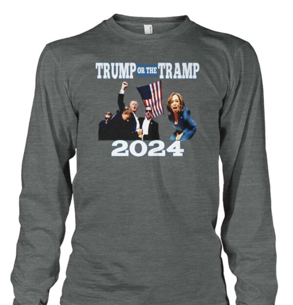 TRUMP OR THE TRAMP 2024 T-SHIRTs