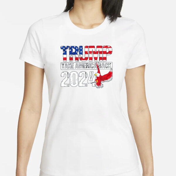 Take America Back 2024 Trump Donald Trump T-Shirts1