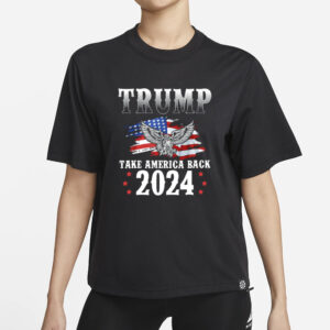 Take America Back 2024: Show Your Support with Our Exclusive Trump Shirt 5 Take America Back 2024, Trump Shirt 2024 New Fashion Shirt1