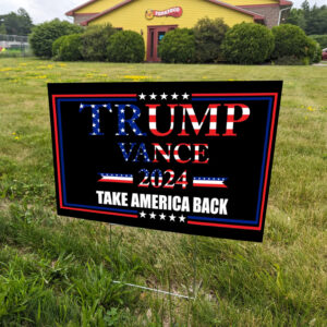 Take America Back: Trump Vance 2024 Rally Placard and Yard Sign 5 Take America Back lawn Rally Placard, Trump Vance USA 2024 yard sign1