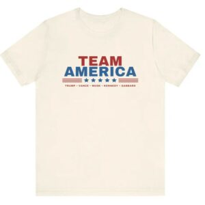 Team America: Trump, Vance, Musk, Kennedy, Gabbard - Save America! 5 Team America - Trump, Vance, Musk, Kennedy, Gabbard Shirt! Save America! Team America shirt, Trump shirt, Trump Musk, Trump Kennedy,1