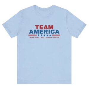 Team America: Trump, Vance, Musk, Kennedy, Gabbard - Save America! 7 Team America - Trump, Vance, Musk, Kennedy, Gabbard Shirt! Save America! Team America shirt, Trump shirt, Trump Musk, Trump Kennedy,3