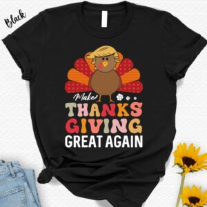 Thanksgiving Trump Shirt, Make Thanksgiving Great Again T-Shirt, Funny Thanksgiving Turkey Tee, Thankful Gift, Fall Autumn Season Gift 6 Thanksgiving Trump Shirt, Make Thanksgiving Great Again T-Shirt, Funny Thanksgiving Turkey Tee, Thankful Gift, Fall Autumn Season Gift2