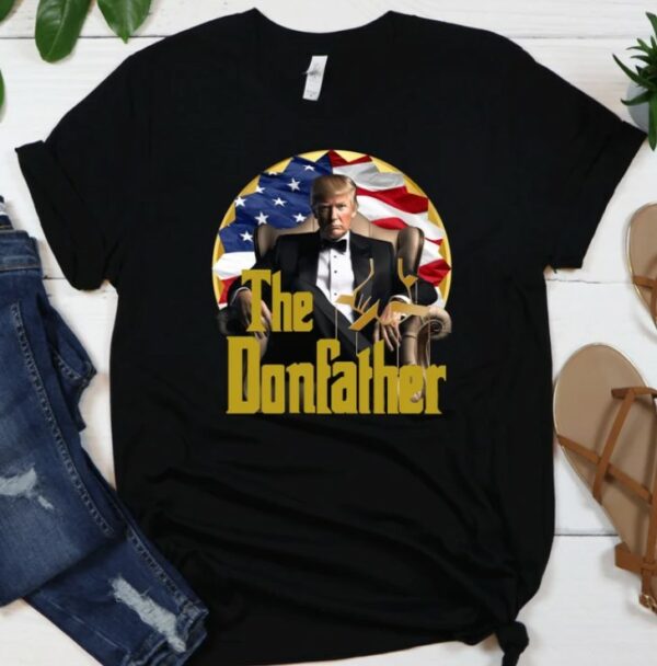 The Donfather Shirt, Never Surrender Shirt, Donald Trump Shirt, Republican Shirt, Patriotic Shirt, President Trump T-Shirts