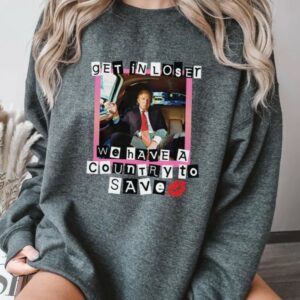 Show Your Support: Trump 2024, MAGA Election Sweatshirt for Trump Lovers 6 Trump 2024, Get In Loser Trump Shirt I Stand With Trump Sweatshirt, MAGA Support Trump President Election 2024 Trump Lovers Republicans Tee2